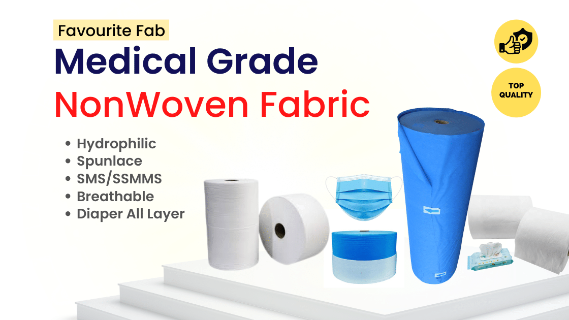 Favourite Fab Medical Grade Non woven Fanric Sms non woven Spunlace raw Material And Hydrophilic Non woven