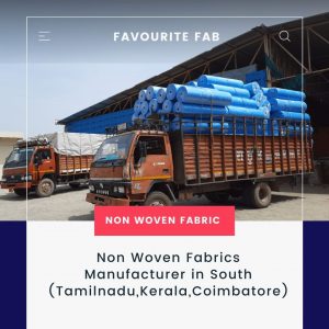 Non Woven Fabrics Manufacturer in South (Tamilnadu,Kerala,Coimbatore)