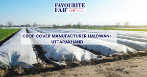 CROP COVER FABRIC MANUFACTURER HALDWANI | UTTARAKHAND