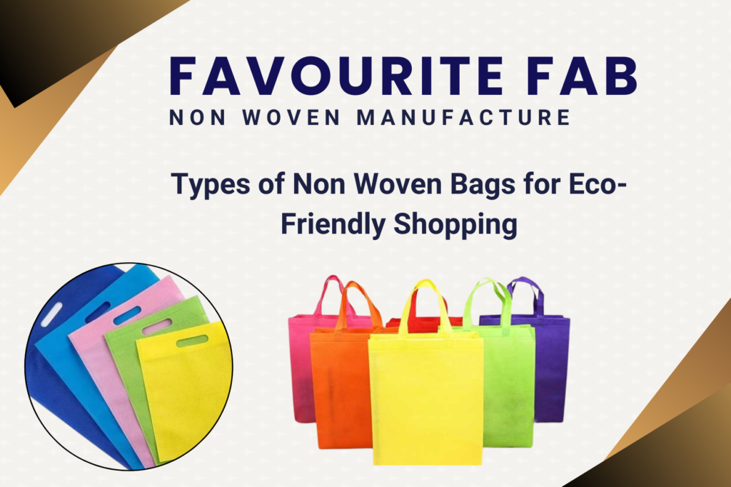 Types of Non Woven Bags for Eco-Friendly Shopping