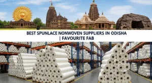 Best Spunlace Nonwoven Suppliers in Odisha | Favourite Fab