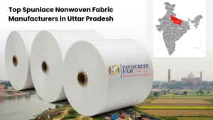 Top Spunlace Nonwoven Fabric Manufacturers in Uttar Pradesh ∣ Favourite Fab